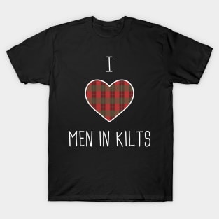 I Love Men In Kilts T-Shirt